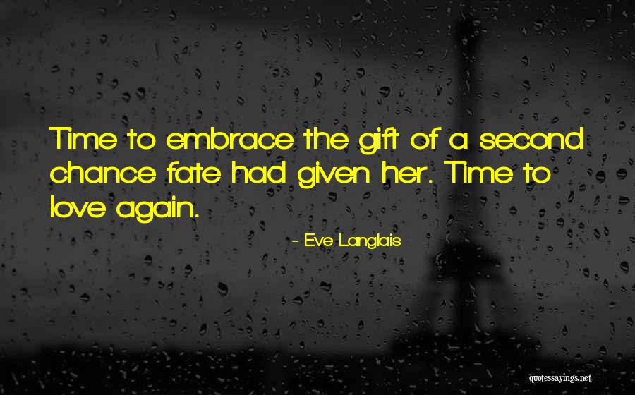 A Second Chance Love Quotes By Eve Langlais