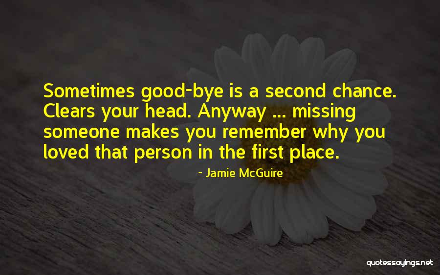 A Second Chance Love Quotes By Jamie McGuire