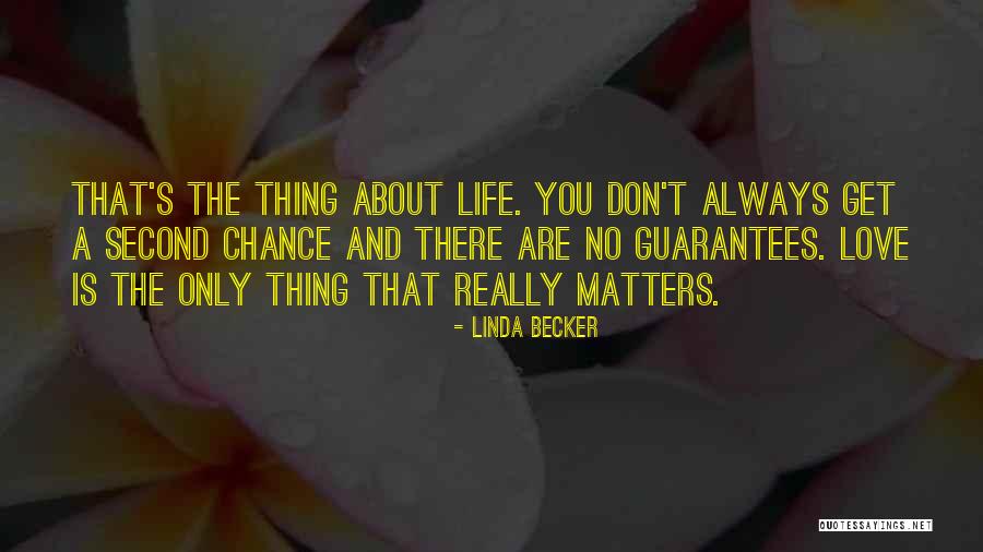 A Second Chance Love Quotes By Linda Becker