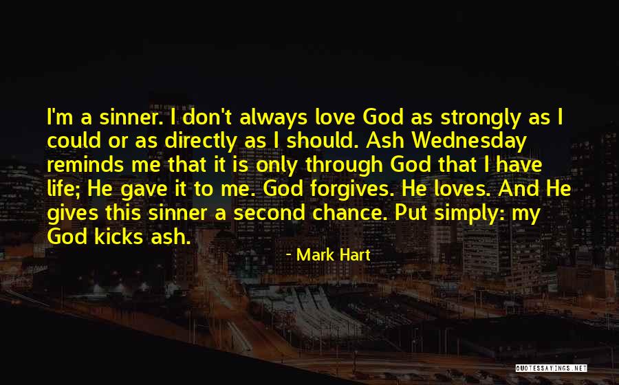 A Second Chance Love Quotes By Mark Hart