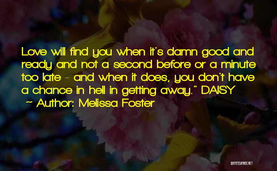 A Second Chance Love Quotes By Melissa Foster