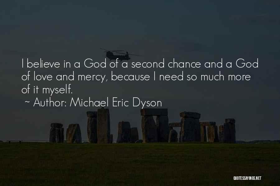 A Second Chance Love Quotes By Michael Eric Dyson