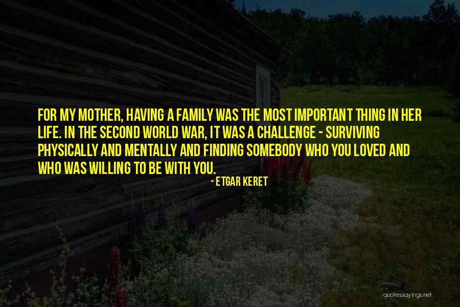 A Second Family Quotes By Etgar Keret A Second Family Quotes By Etgar Keret