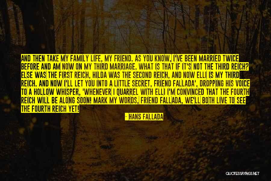 A Second Family Quotes By Hans Fallada