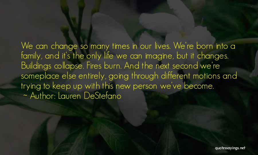 A Second Family Quotes By Lauren DeStefano