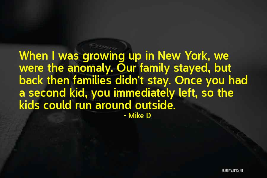 A Second Family Quotes By Mike D A Second Family Quotes By Mike D