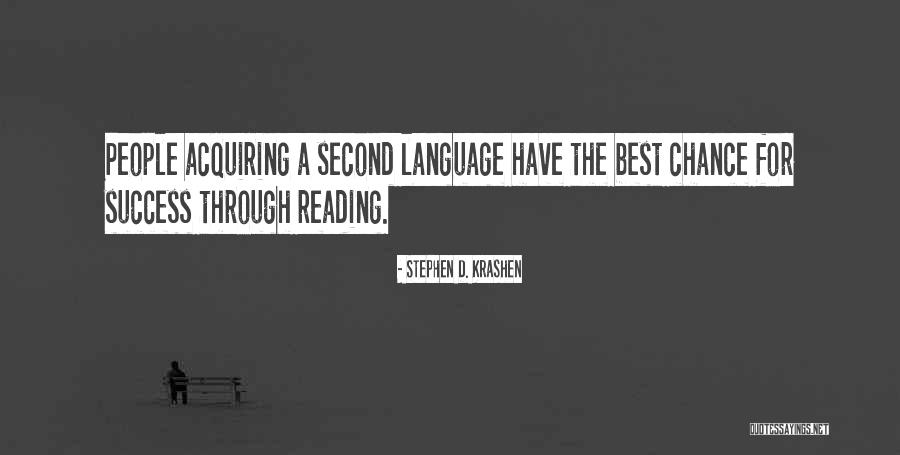 A Second Language Quotes By Stephen D. Krashen