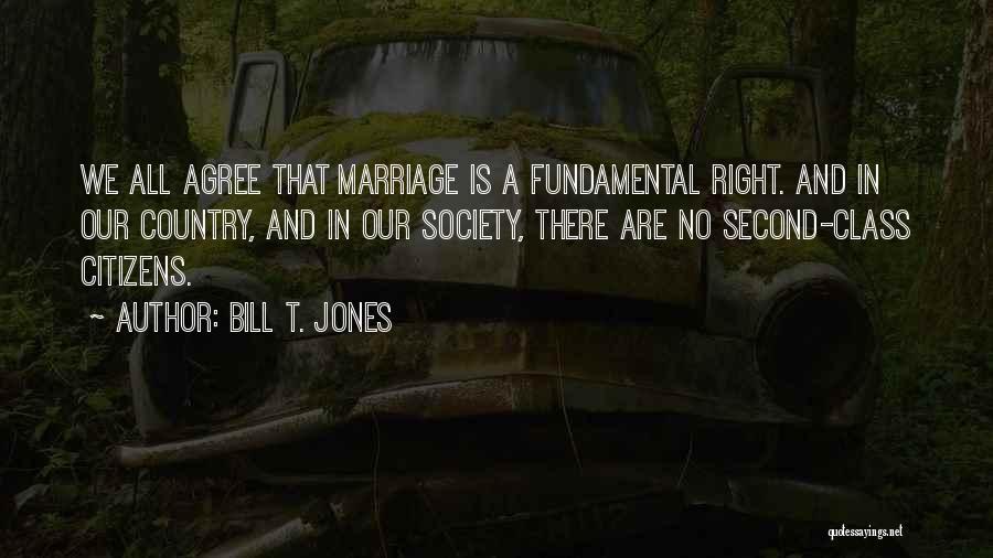 A Second Marriage Quotes By Bill T. Jones