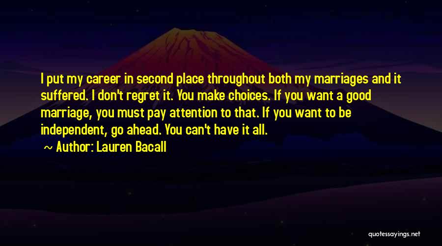 A Second Marriage Quotes By Lauren Bacall