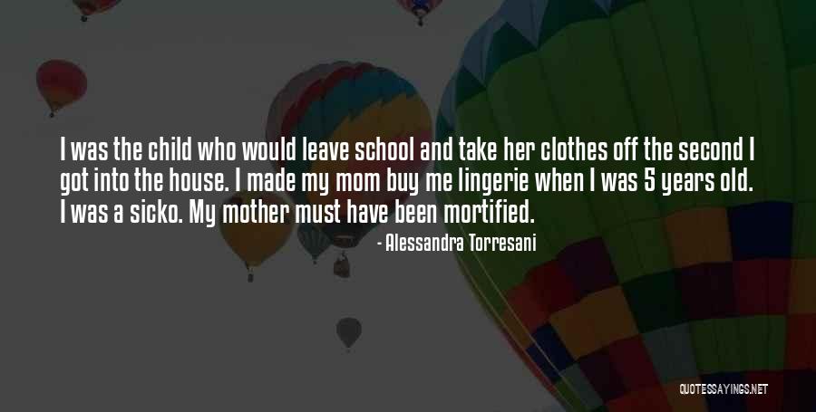 A Second Mom Quotes By Alessandra Torresani