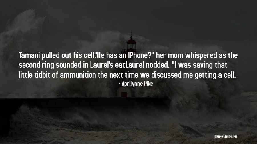 A Second Mom Quotes By Aprilynne Pike A Second Mom Quotes By Aprilynne Pike