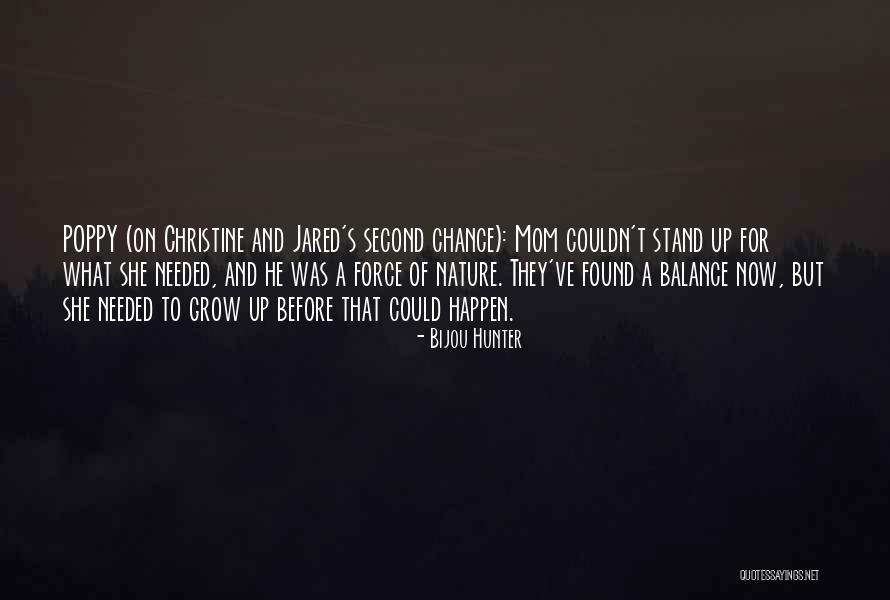 A Second Mom Quotes By Bijou Hunter A Second Mom Quotes By Bijou Hunter