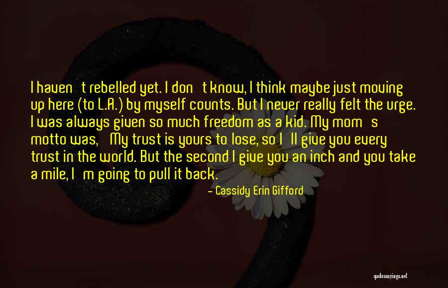 A Second Mom Quotes By Cassidy Erin Gifford A Second Mom Quotes By Cassidy Erin Gifford