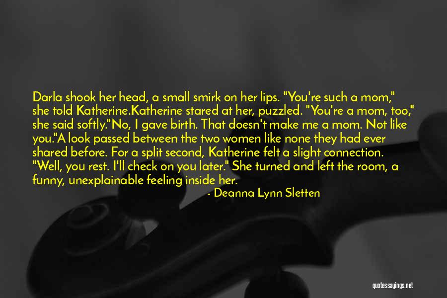 A Second Mom Quotes By Deanna Lynn Sletten A Second Mom Quotes By Deanna Lynn Sletten