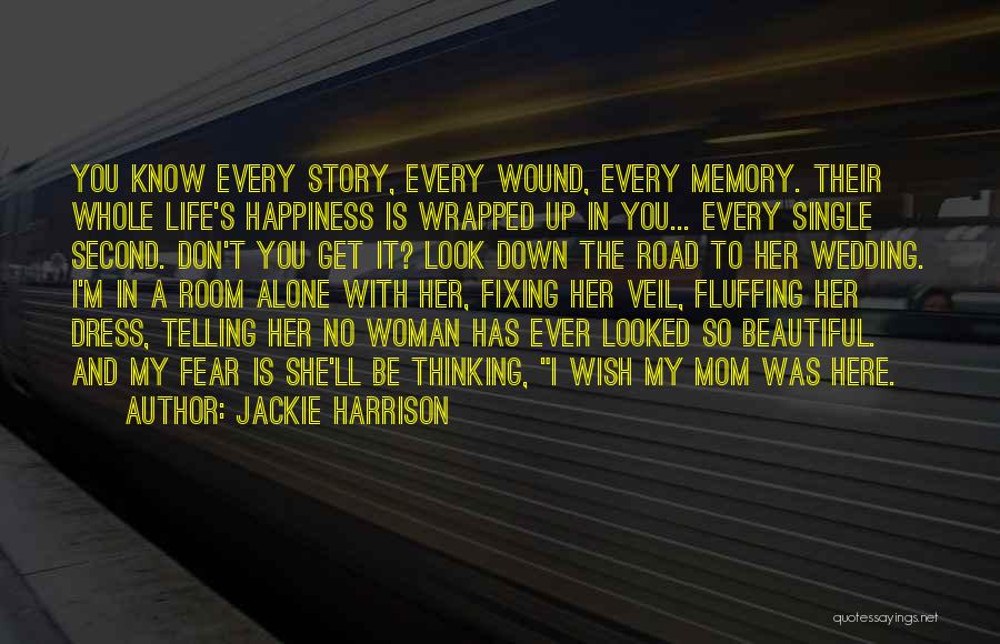 A Second Mom Quotes By Jackie Harrison