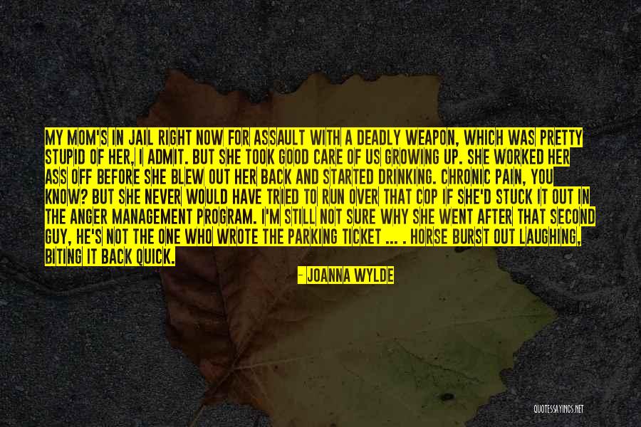 A Second Mom Quotes By Joanna Wylde A Second Mom Quotes By Joanna Wylde