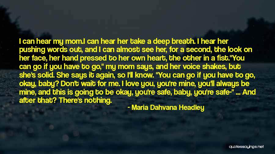 A Second Mom Quotes By Maria Dahvana Headley