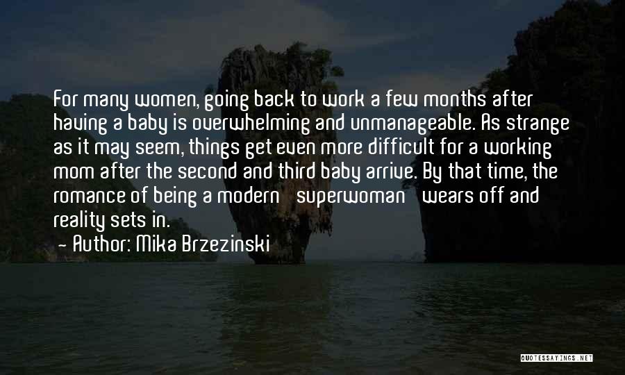A Second Mom Quotes By Mika Brzezinski