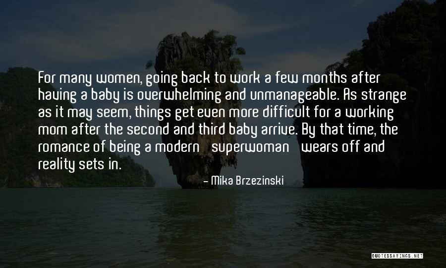 A Second Mom Quotes By Mika Brzezinski