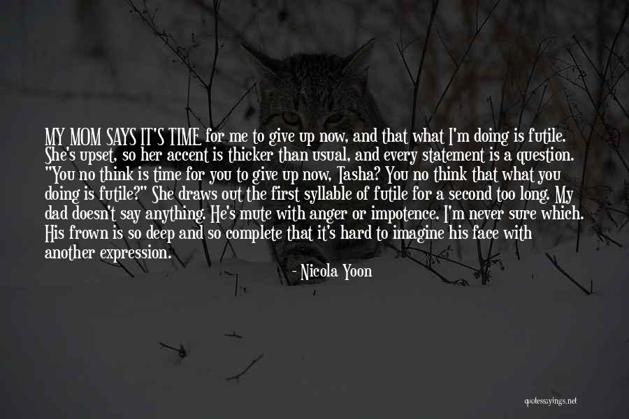 A Second Mom Quotes By Nicola Yoon A Second Mom Quotes By Nicola Yoon