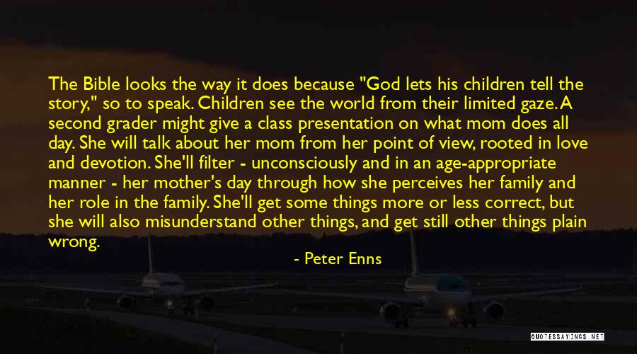 A Second Mom Quotes By Peter Enns