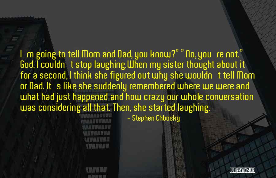 A Second Mom Quotes By Stephen Chbosky A Second Mom Quotes By Stephen Chbosky