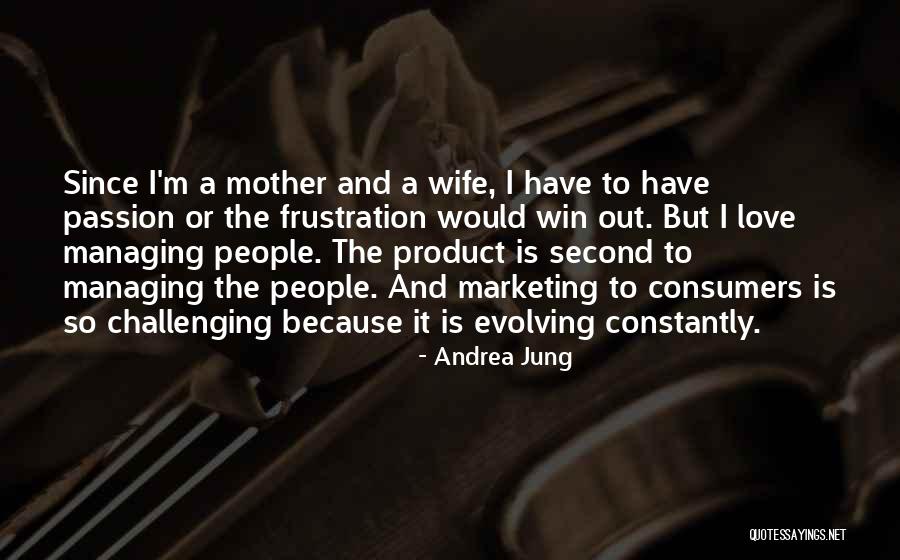 A Second Mother Quotes By Andrea Jung A Second Mother Quotes By Andrea Jung