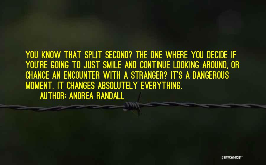 A Second Quotes By Andrea Randall