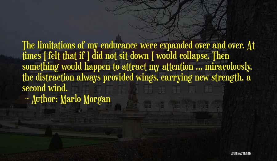 A Second Wind Quotes By Marlo Morgan