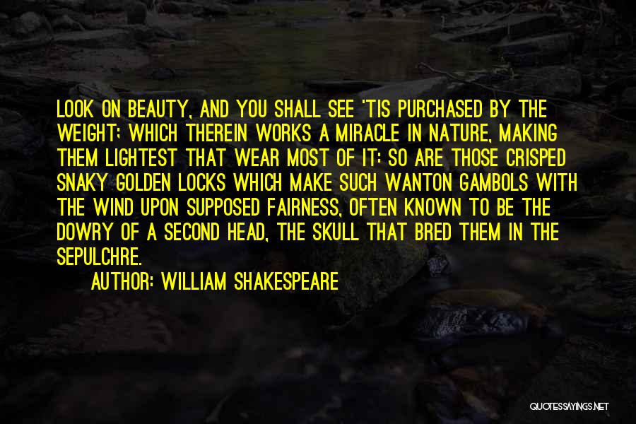 A Second Wind Quotes By William Shakespeare