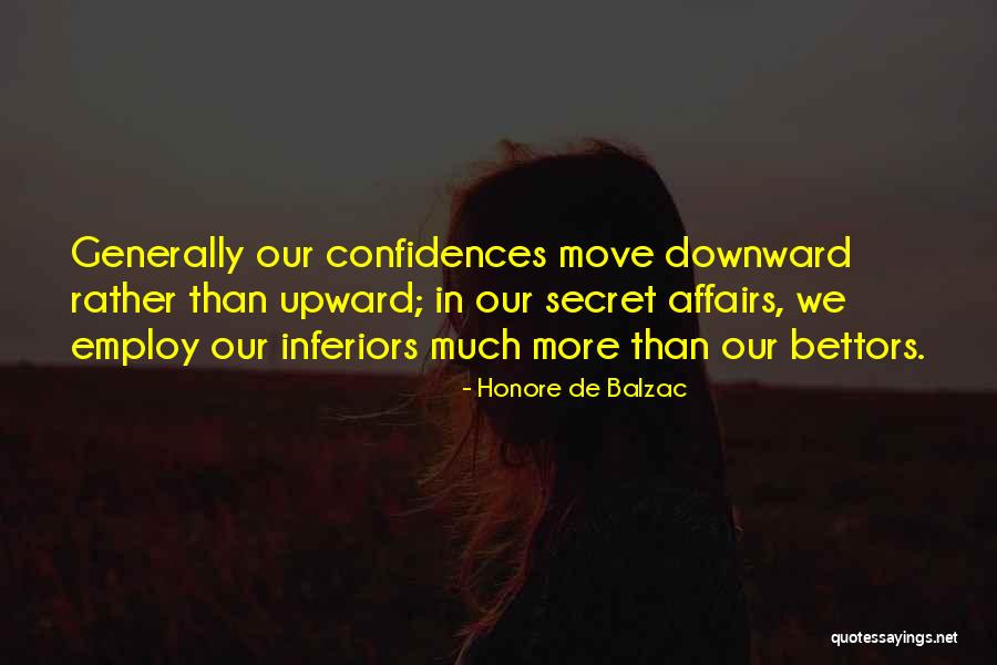 A Secret Affair Quotes By Honore De Balzac