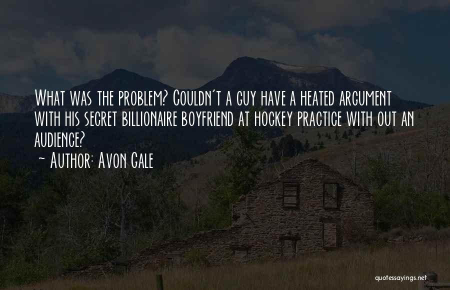 A Secret Boyfriend Quotes By Avon Gale