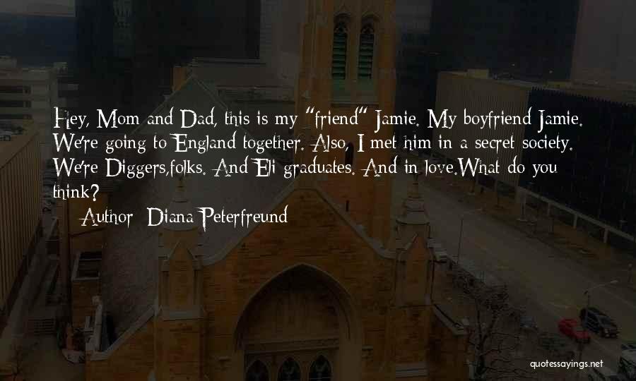 A Secret Boyfriend Quotes By Diana Peterfreund