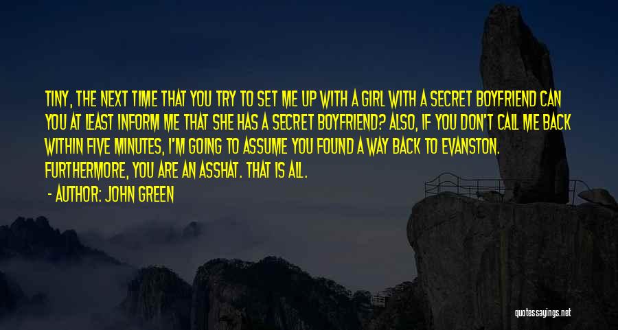 A Secret Boyfriend Quotes By John Green