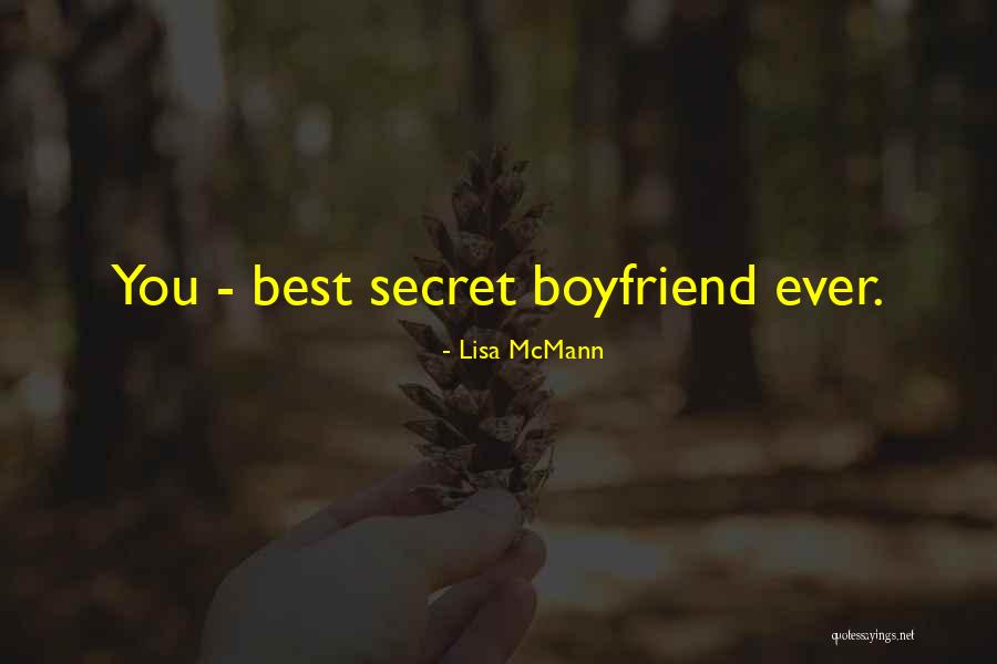 A Secret Boyfriend Quotes By Lisa McMann