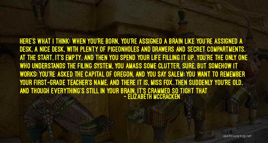 A Secret Crush Quotes By Elizabeth McCracken A Secret Crush Quotes By Elizabeth McCracken