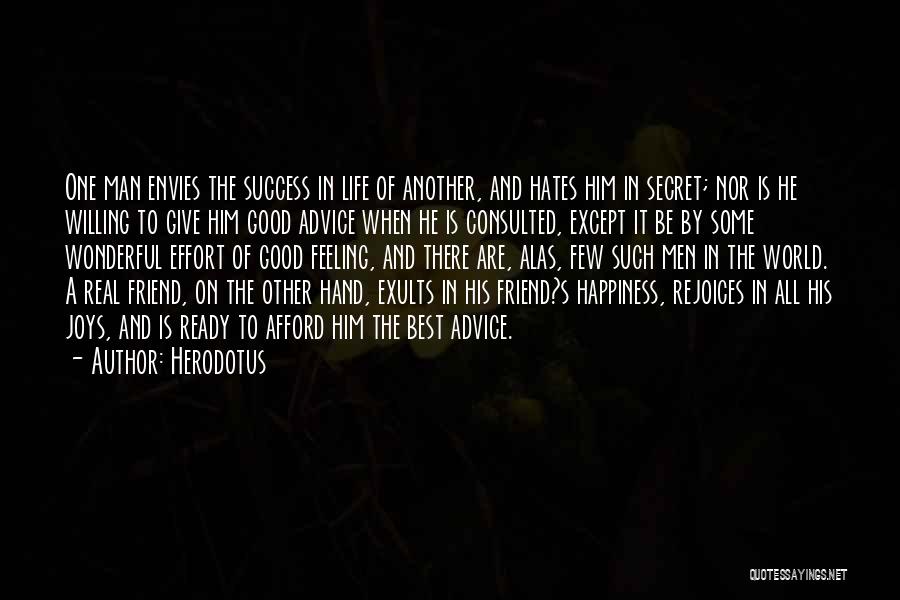 A Secret Friend Quotes By Herodotus