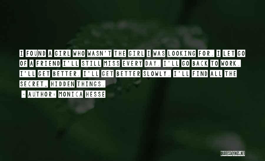 A Secret Friend Quotes By Monica Hesse