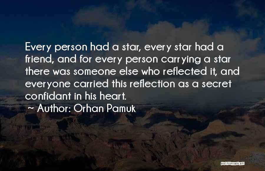 A Secret Friend Quotes By Orhan Pamuk