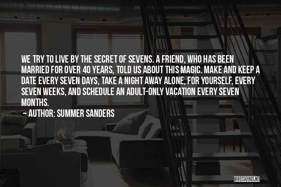 A Secret Friend Quotes By Summer Sanders