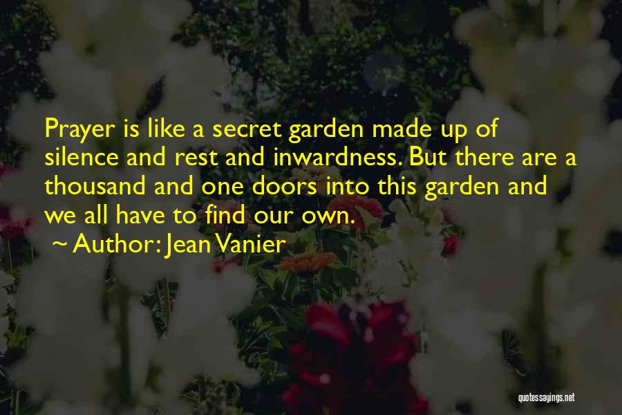 A Secret Garden Quotes By Jean Vanier