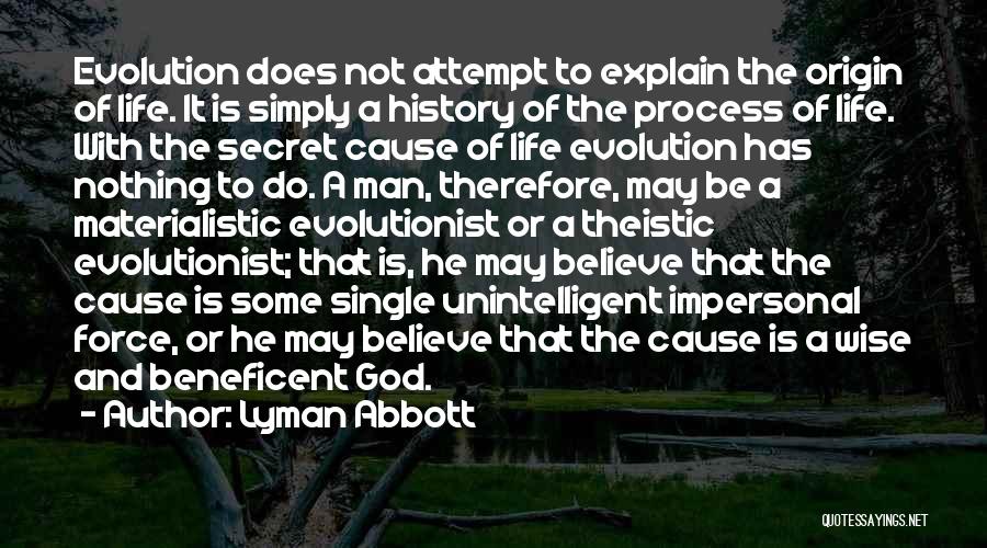 A Secret History Quotes By Lyman Abbott