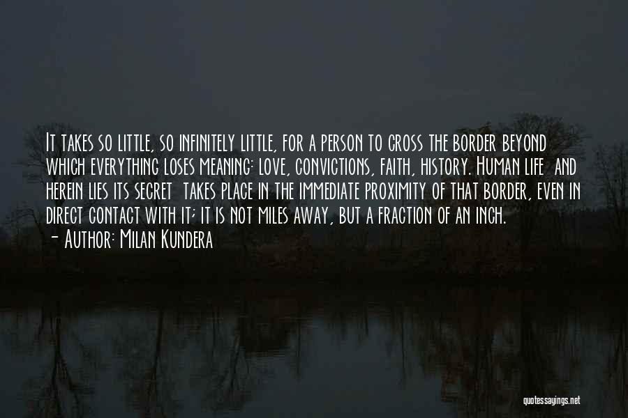 A Secret History Quotes By Milan Kundera