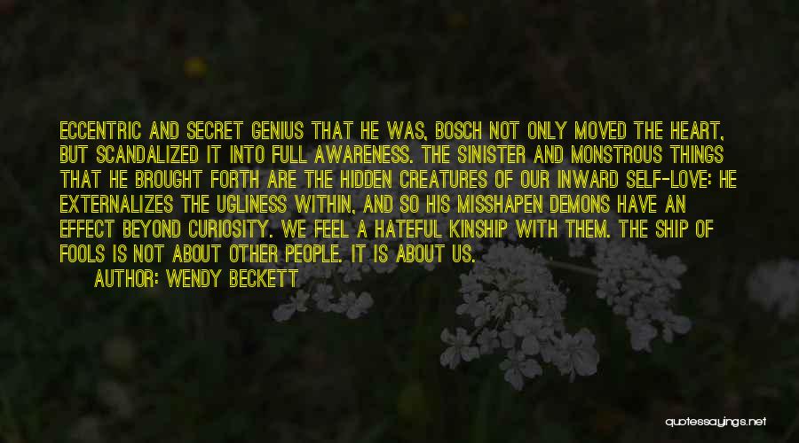 A Secret History Quotes By Wendy Beckett