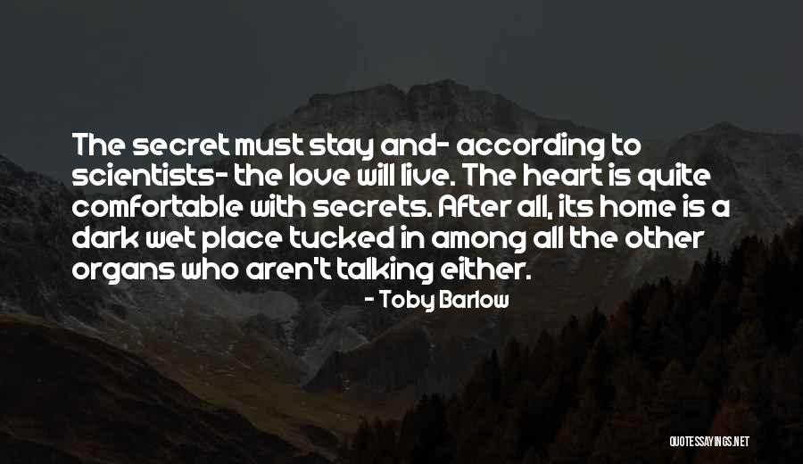 A Secret Love Quotes By Toby Barlow