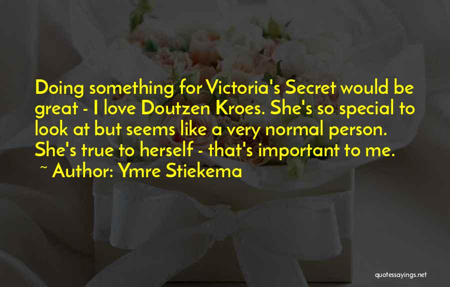 A Secret Love Quotes By Ymre Stiekema