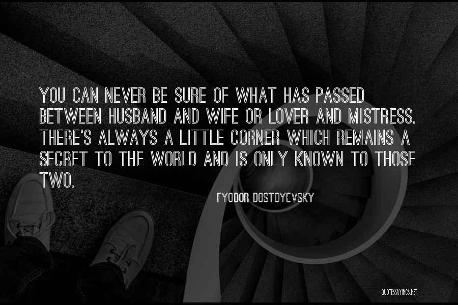 A Secret Lover Quotes By Fyodor Dostoyevsky A Secret Lover Quotes By Fyodor Dostoyevsky