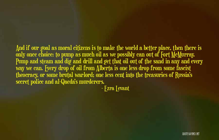 A Secret Place Quotes By Ezra Levant