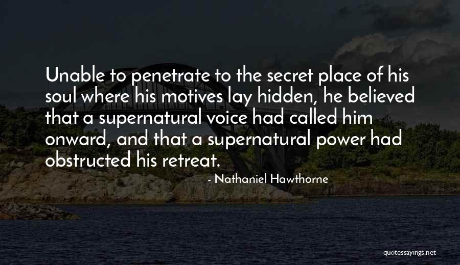 A Secret Place Quotes By Nathaniel Hawthorne