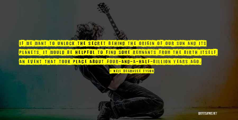 A Secret Place Quotes By Neil DeGrasse Tyson A Secret Place Quotes By Neil DeGrasse Tyson